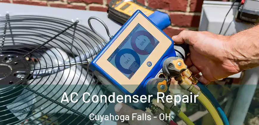  AC Condenser Repair Cuyahoga Falls - OH