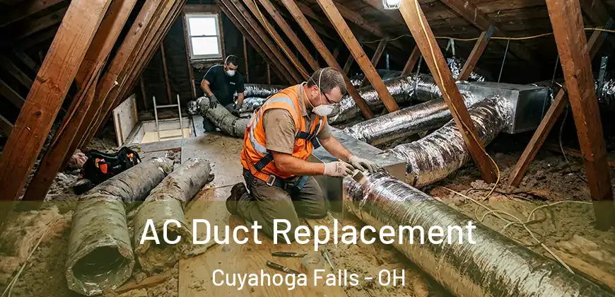  AC Duct Replacement Cuyahoga Falls - OH