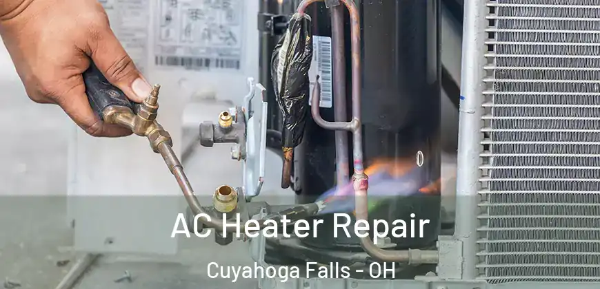  AC Heater Repair Cuyahoga Falls - OH