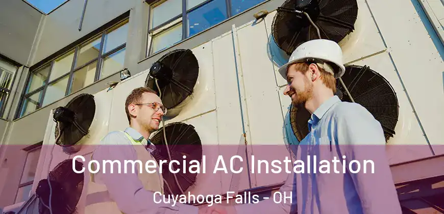  Commercial AC Installation Cuyahoga Falls - OH