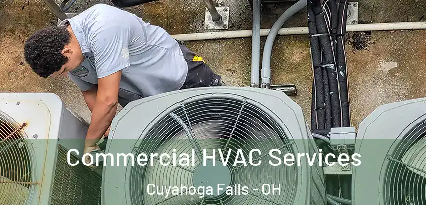  Commercial HVAC Services Cuyahoga Falls - OH