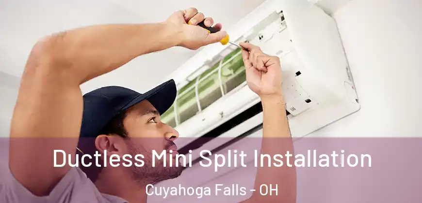  Ductless Mini Split Installation Cuyahoga Falls - OH